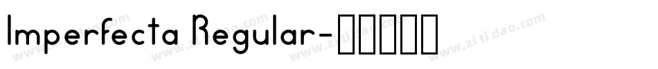 Imperfecta Regular字体转换
